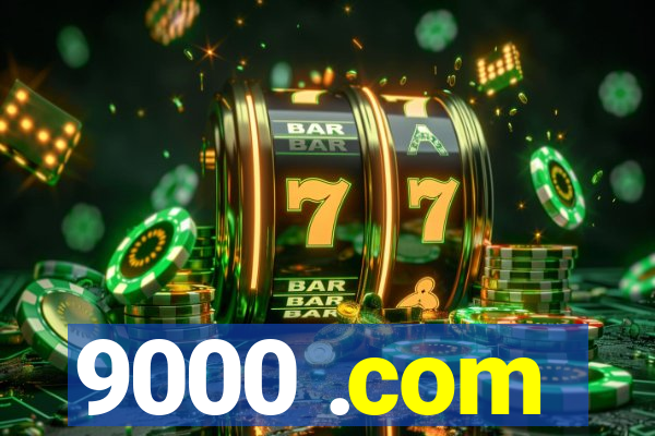 9000 .com